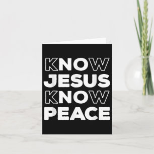 Know Jesus Know Peace Christian Faith Church Inspi Card