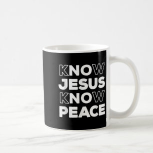 Know Jesus Know Peace Christian Faith Church Inspi Coffee Mug