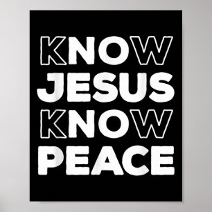 Know Jesus Know Peace Christian Faith Church Insra Poster
