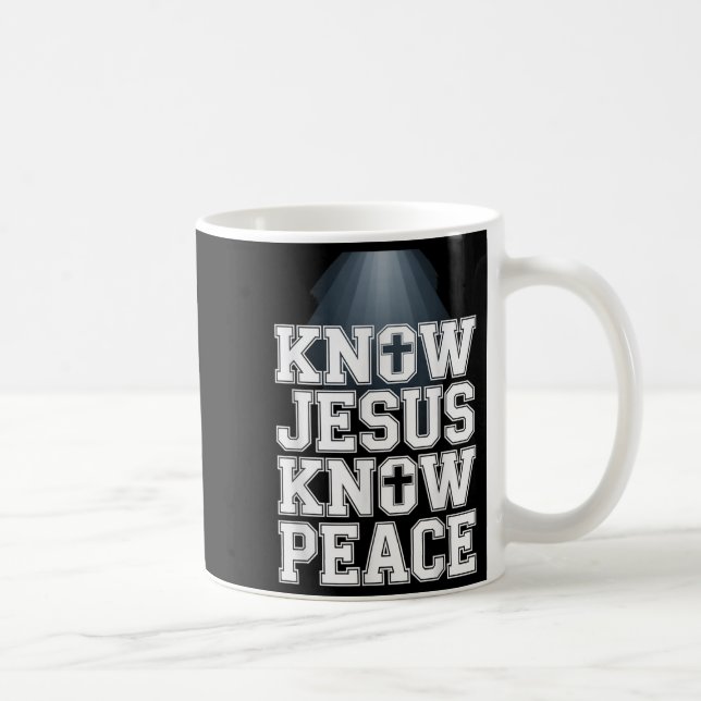 Know Jesus Know Peace Christian Graphic Design Fai Coffee Mug (Right)