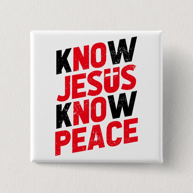 Know Jesus Know Peace Christian ii 15 Cm Square Badge (Front)