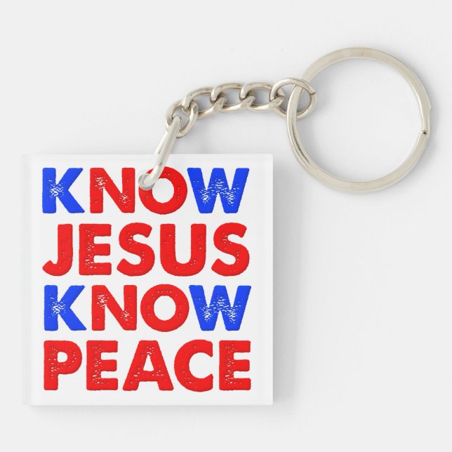 Know Jesus Know Peace Christian Key Chain (Back)