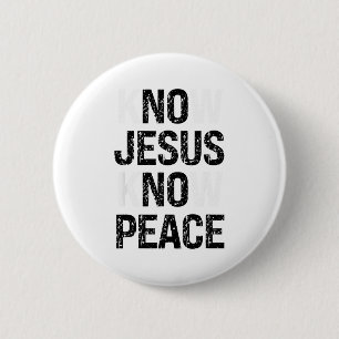 Know Jesus Know Peace Christian Vibes  6 Cm Round Badge