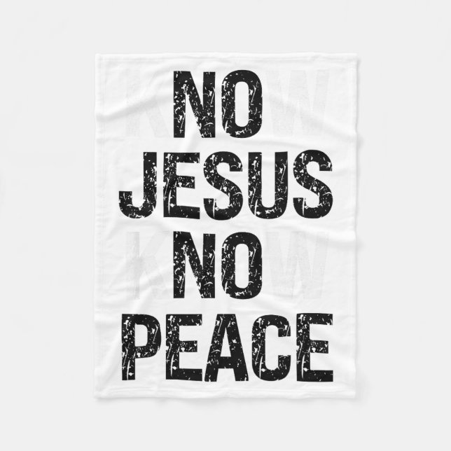 Know Jesus Know Peace Christian Vibes  Fleece Blanket (Front)