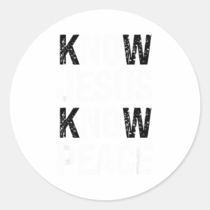 Know Jesus Know Peace Faith Christian Classic Round Sticker