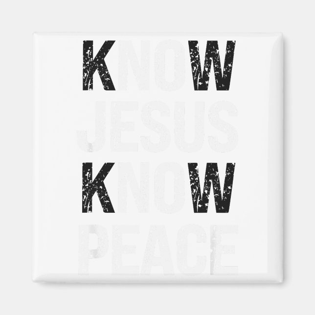 Know Jesus Know Peace Faith Christian  Magnet (Front)