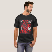 kNOw JESUS kNOw PEACE Tee (Dark)