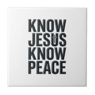 Know Jesus Know Peace Vintage Christian Typography Tile
