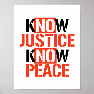 KNOW JUSTICE KNOW PEACE POSTER