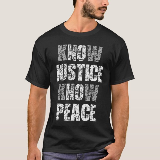 Know Justice No Peace Black Pride History Protest  T-Shirt (Front)