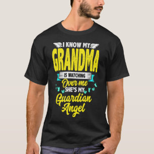 Know My Grandma Is Watching Over My She's My Guard T-Shirt
