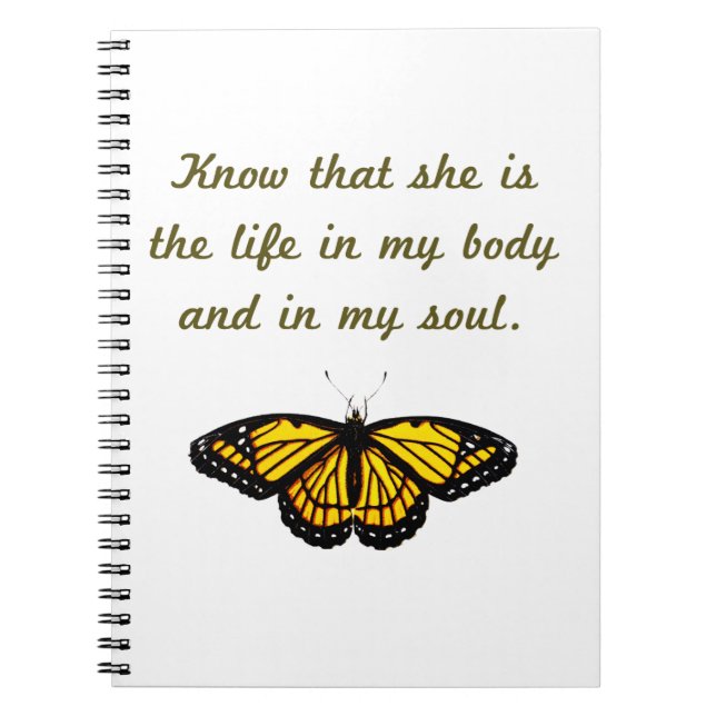 Know That She Is The Life Notebook (Front)