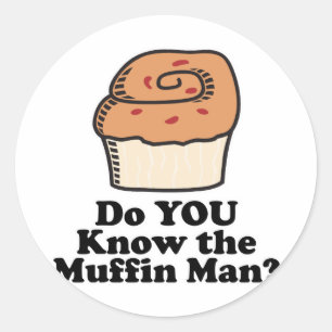 know the muffin man classic round sticker
