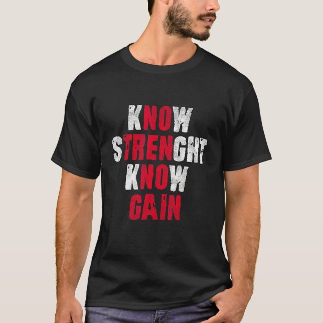 kNOw TREN kNOw GAIN  trenbolone acetate bodybuildi T-Shirt (Front)