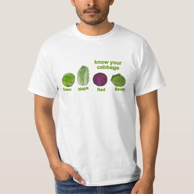 Know your cabbages T-Shirt (Front)
