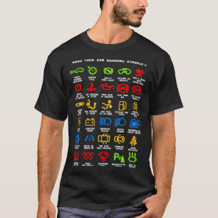 Know Your Car Warning lights Mechanics Funny Sarca T-Shirt