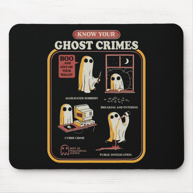 Know Your Ghost Crimes Funny Halloween  Mouse Pad (Front)