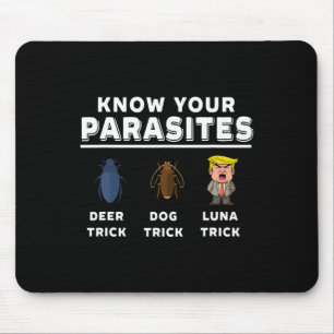 Know Your Parasites Anti-trump Funny Luna Tick Res Mouse Pad