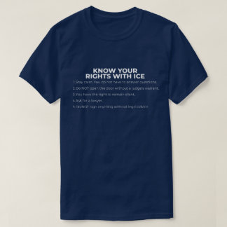 Know Your Rights With ICE T-Shirt