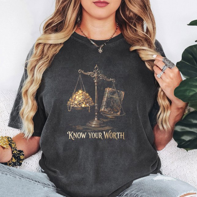 Know Your Worth Knowledge Vs Wealth Scales T-Shirt (Creator Uploaded)