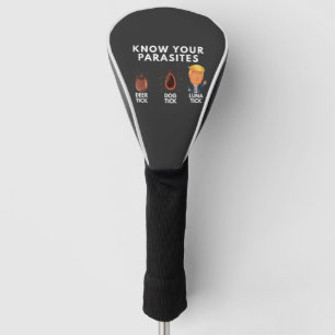 Know you're parasites Anti-Trump Humour Politics Golf Head Cover