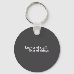 Knower Of Stuff Fixer Of Things Funny Handyman Dad Key Ring