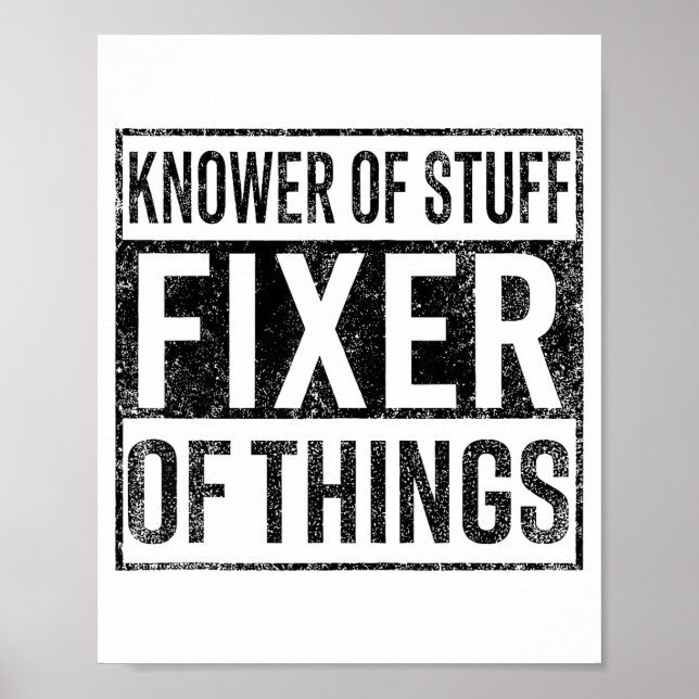 Knower Of Stuff Fixer Of Things Handyman Dad Fathe Poster (Front)