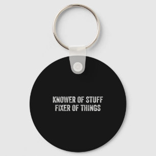 Knower Of Stuff Fixer Of Things Men Dad Funny Mech Key Ring