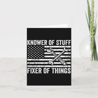 Knower of stuff fixer of things men mechanic dad card