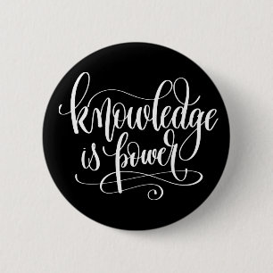 Knowledge is Power 6 Cm Round Badge