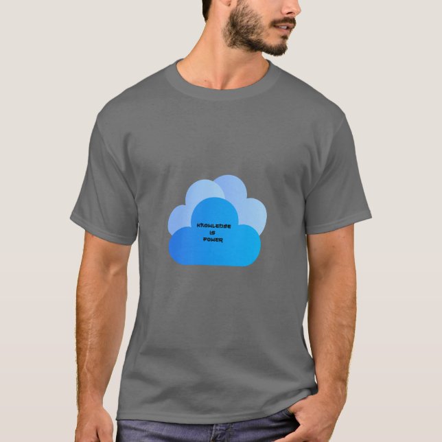 "Knowledge is Power Cloud Graphic T-Shirt". T-Shirt (Front)