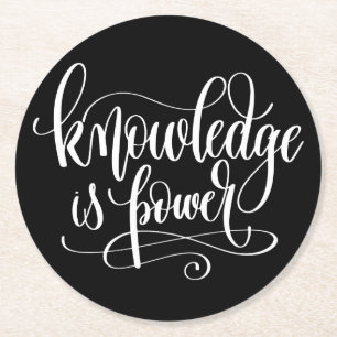 Knowledge is Power Round Paper Coaster