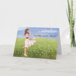 Knowledge is power.share it! card