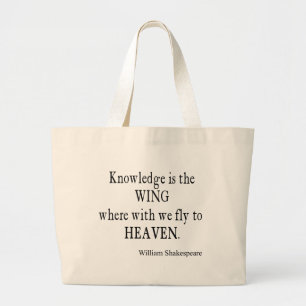 Knowledge Wing Fly to Heaven Shakespeare Quote Large Tote Bag