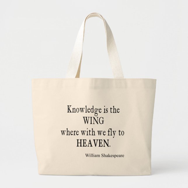 Knowledge Wing Fly to Heaven Shakespeare Quote Large Tote Bag (Front)