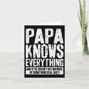 Knows Everything Fathers Day Papa Shirt Card