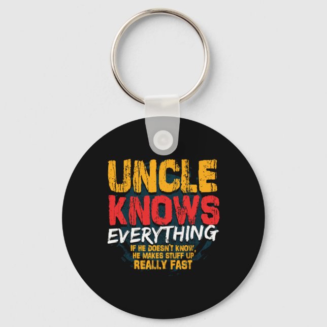 Knows Everything Funny Uncle Fathers Day Gifts  Key Ring (Front)