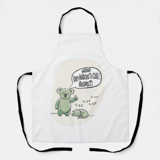 Koala Addicted to Chill 2 humor message Apron