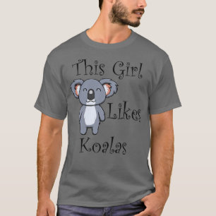 Koala and Eucalyptus Funny Saying Cute Koala Bear  T-Shirt