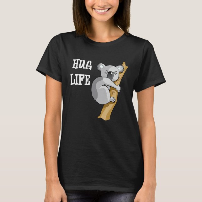 Koala Bear  Hug Funny Quote Cool  Image Koala T-Shirt (Front)