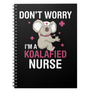 Koala Bear Koalafied Nurse Funny Koala Gift Koalas Notebook