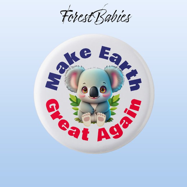 Koala Bear, Make Earth Great Again, Environmental 3 Cm Round Badge (Koala Bear 🐨 Make Earth Great Again, ForestBabies Button)