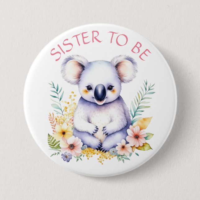 Koala Bear Themed Sister to Be Baby Shower 7.5 Cm Round Badge (Front)