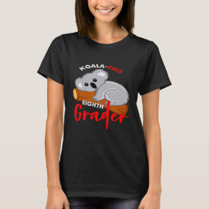 Koala-Fied Eighth Grader Funny Animal Pun Koala Be T-Shirt