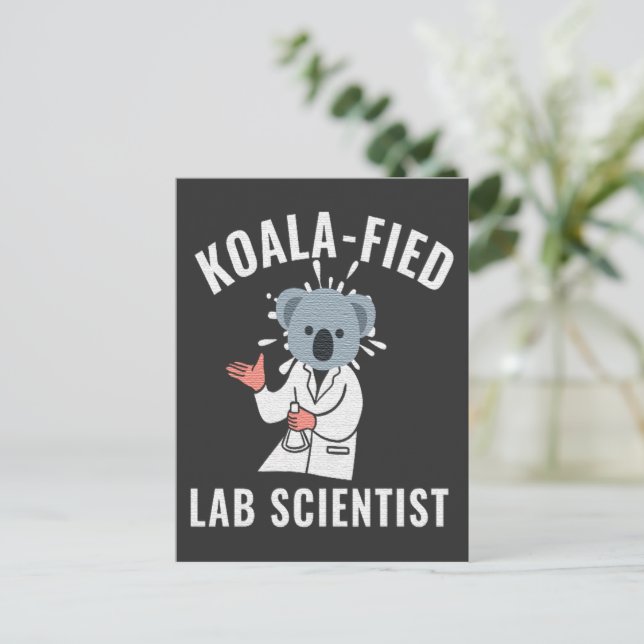 KOALA-FIED LAB SCIENTIST - KOALA LAB SCIENTIST POSTCARD (Standing Front)