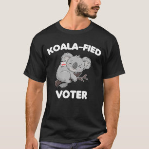 Koala-fied New Voter Funny Koala US Election 2024 T-Shirt