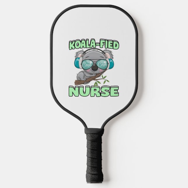Koala-fied Nurse  Pickleball Paddle (Front)