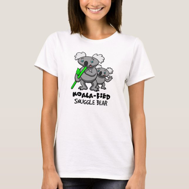 Koala-fied Snuggle Bear T-Shirt (Front)