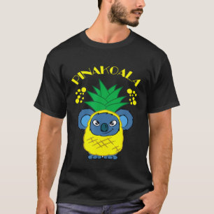 Koala Funny Pun - Funny And Cute Pinakoala - Koala T-Shirt