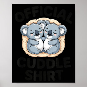 Koala Hug Cute Animal Lover This Is My Cuddle Poster